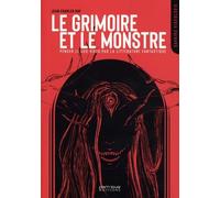 Le Grimoire et le Monstre - Penser le jeu vidéo par la littérature fantastique