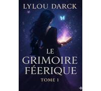 Le Grimoire Féerique: Elyshara
