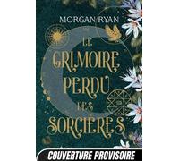 Le Grimoire Perdu Des Sorcières