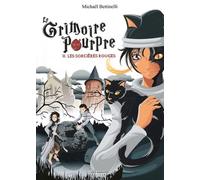 Le grimoire pourpre, Tome 2 : les sorcières rouges