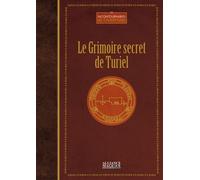 Le Grimoire secret de Turiel - Emile Sentier - Alliance Magique - relié - Essai