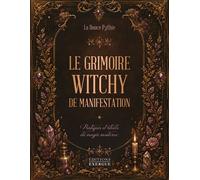 Le grimoire witchy de manifestation - La douce Pythie - Exergue - ebook (ePub) - Essai