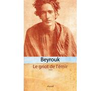 Le griot de l'Emir - Beyrouk - Elyzad - broché - Roman