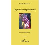 Le griot des temps modernes Préface de Marcelle Betbeder - Daouda Mbouobouo - L'harmattan - broché - Poésie