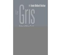 Le Gris - Dictionnaire De La Couleur, Mots Et Expressions D'aujourd'hui, Xxe-Xxie