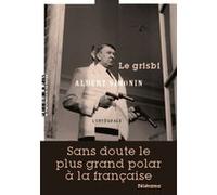 Le grisbi Albert Simonin (Auteur)