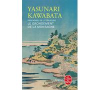 Le Grondement de la montagne - Yasunari Kawabata - Lgf - Livre