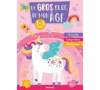 Le gros bloc de mon âge (3-5 ans) (Licornes) - Activités, Labyrinthes, Coloriages - Collectif - Hemma - broché - Document jeunesse