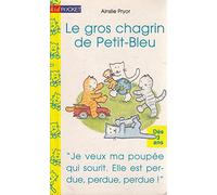 Le gros chagrin de Petit-Bleu