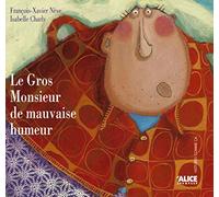 Le Gros Monsieur de mauvaise humeur