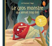 Le gros monstre qui aimait trop lire 2e éd.