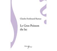 Le Gros Poisson du lac - Charles-Ferdinand Ramuz - Sillage - broché - Roman