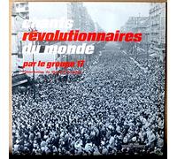 LE GROUPE 17 - 1 Disque Vinyle LP 33 Tours - Le Chant du Monde LDX-74335 - Le Goupe 17 - Présentation de Max-Pol Fouchet : Chants Révolutionnaires du Monde : L'Internationale, Les Partisans, La Varsovienne, Le Chant des survivants, Le Drapeau Rouge, Fleur cueillie, Hardi Camarades, Les Quatre Généraux, L'Appel de Komintern, Le Chant des Marais, Le Chant des Jeunes Gardes, Le Chant des Martyrs, Le Front des Travailleurs, Bandiera Rossa, Solidarité