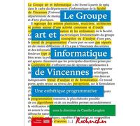 Le Groupe Art Et Informatique De Vincennes - Une Esthétique Programmative