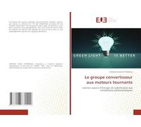 Le groupe convertisseur aux moteurs tournants: comme source d’énergie de substitution aux installations photovoltaïques