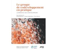 Le groupe de codéveloppement en pratique: L’expérience des codéveloppeurs