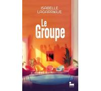 Le Groupe: Isabelle Lagarrigue, l'autrice de C'est l'histoire d'un amour, Grand Prix des blogueurs littéraires 2025