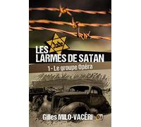 Le groupe Opéra: Les larmes de Satan Tome 1