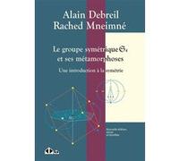 Le groupe symétrique S4 et ses métamorphoses Alain Debreil (Auteur), Rached Mneimné (Auteur)