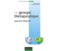 Le groupe thérapeutique - Approche intégrative: Approche intégrative