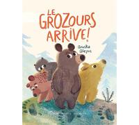 Anuska Allepuz – Le Grozours arrive ! – Trad. Sophie Lecoq – Cartonné