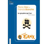 Le gruyere qui tue pierre dac francis blanche CD audio - PIERRE DAC/FRANCIS B - EPM - Texte lu (CD) - Textes lus CD