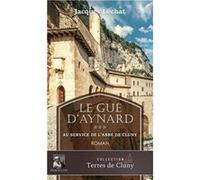 Le Gué d'Aynard Tome 3 Jacques Lechat (Auteur)
