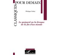 Philippe Godoy – Le Guépard ou la fresque de la fin d'un monde – Broché