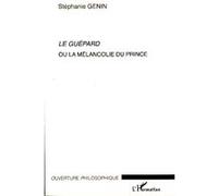 Le Guépard ou la mélancolie du prince - Stéphanie Genin - L'harmattan - broché - Essai