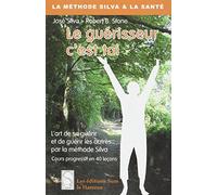 Le Guérisseur c'est toi : Cours progressif en 40 leçons