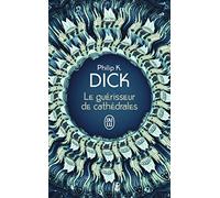 Le guérisseur de cathédrales: suivi de Nick et le Glimmung