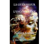 LE GUÉRISSEUR DE L'INCONSCIENT: NOMEN ANIMAE