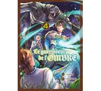 Le guérisseur de l'ombre T04