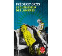 Le Guérisseur des lumières Mesmer - Frédéric Gros - Lgf - Poche - Roman