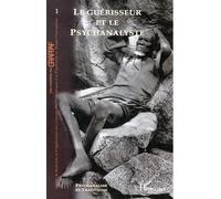 Le guérisseur et le psychanalyste - Collectif - L'harmattan - broché - Etude