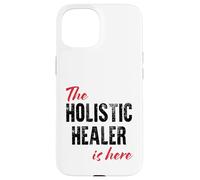 Le guérisseur holistique est là - C'est drôle Coque pour iPhone 15