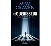 Le guérisseur - Une enquête de Washington Poe