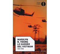 Le guerre del Vietnam. 1945-1990