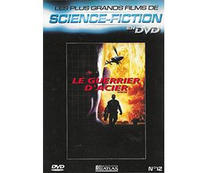 LE GUERRIER D'ACIER - Les plus grands films de science-fiction en DVD