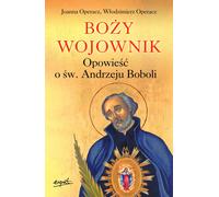 Le guerrier de Dieu - Joanna Operacz, Włodzimierz Operacz (Buch auf Polnisch)