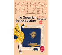 Le Guerrier de porcelaine - Mathias Malzieu - Lgf - Poche - Roman
