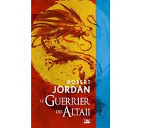 Le Guerrier des Altaii - Robert Jordan - Bragelonne - Poche - Roman