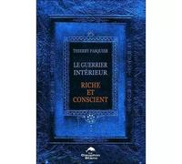 Le guerrier intérieur - Riche et conscient