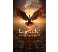 Le guerrier sur son tapis volant Weber Tamas (Auteur)