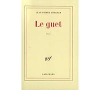 Le guet Jean-Pierre Abraham (Auteur)