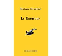 Le guetteur - Béatrice Nicodème - Le Masque - Poche - Roman