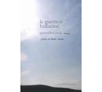 Le guetteur halluciné