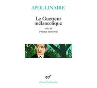 Le Guetteur mélancolique / Poèmes retrouvés