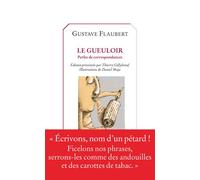 Le Gueuloir - Perles de correspondance Perles de correspndances - Gustave Flaubert - Castor Astral - broché - Etude