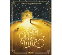 Le guichet de la lune - Charlotte Bellière - Alice Eds - cartonné - Album jeunesse